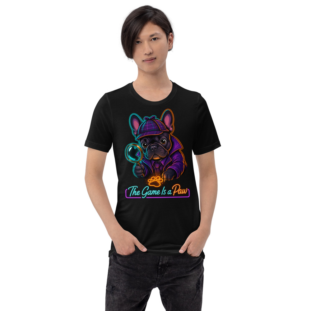 T-shirt Bouledogue Français « The Game Is a Paw » — Humour Détective