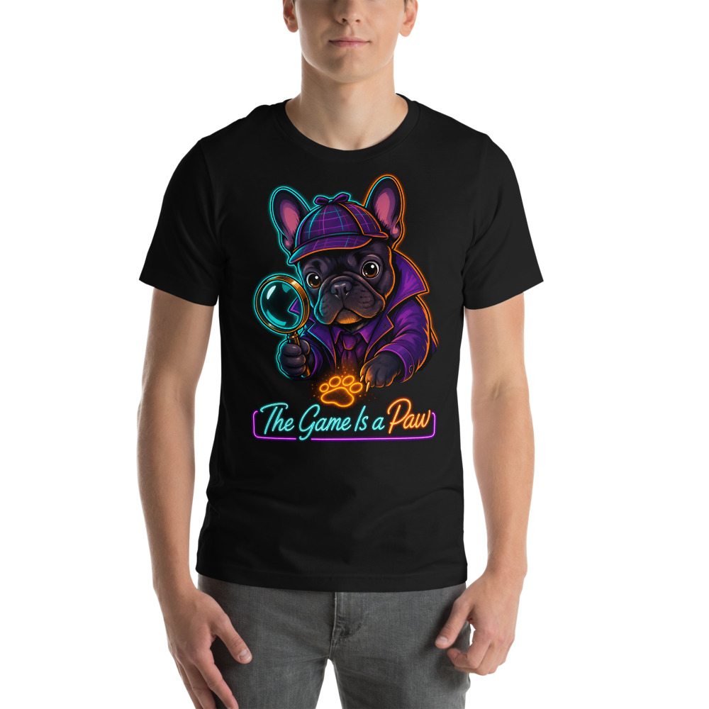 T-shirt Bouledogue Français « The Game Is a Paw » — Humour Détective