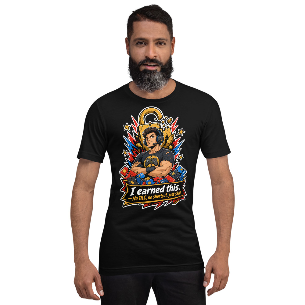 T-shirt Gaming « Earned It » — Humour Gaming, Design Original